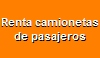 Renta camionetas de pasajeros